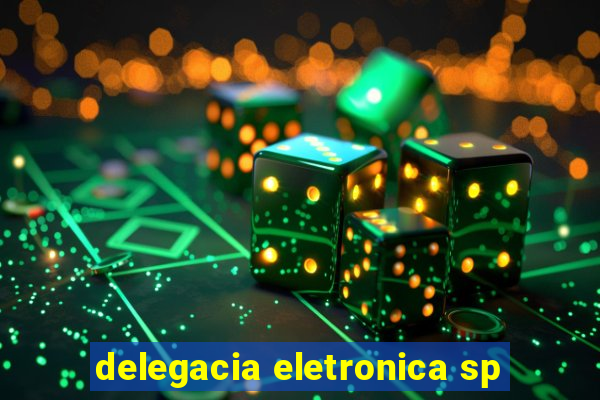 delegacia eletronica sp